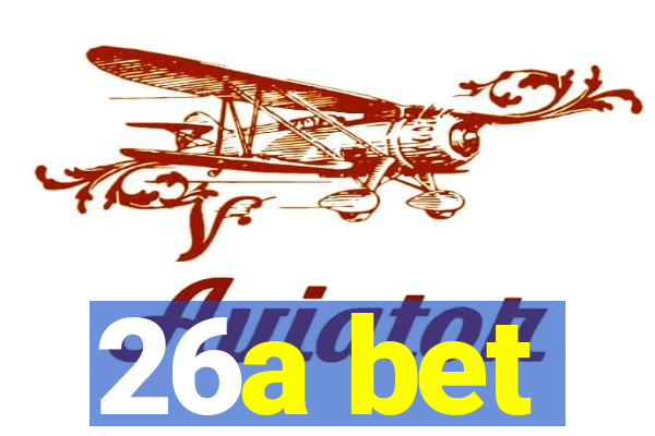 26a bet